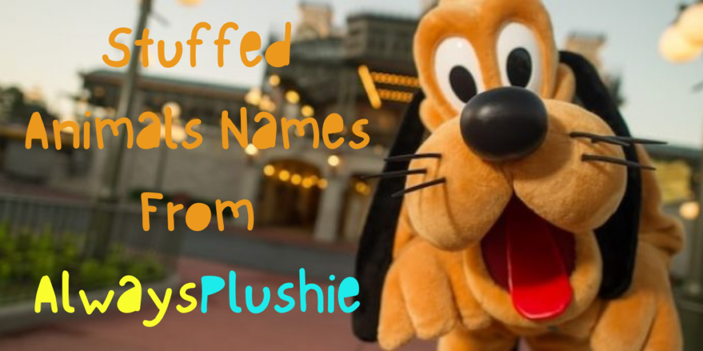Stuffed Animal Names With a Little Play On Words [Update 2023]