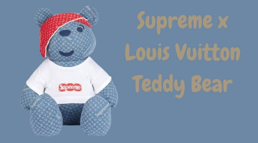 Louis Vuitton x Supreme Teddy Bear Sold For More Than $100,000