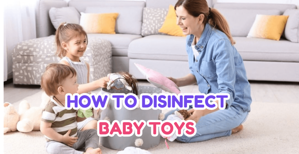 how to disinfect baby toys